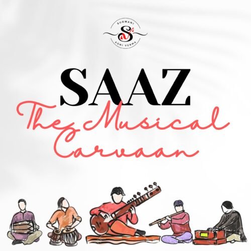 Saaz The Musical Carvaan